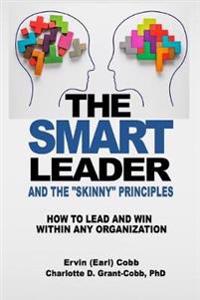 The Smart Leader and the Skinny Principles