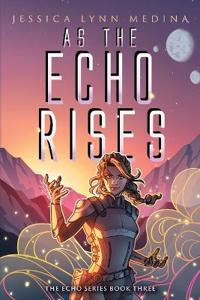 As the Echo Rises