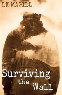 Surviving the Wall