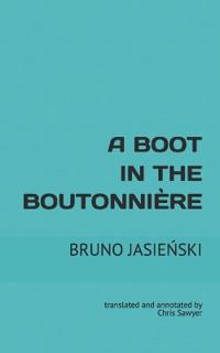 A Boot in the Boutonnière
