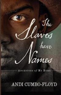 The Slaves Have Names