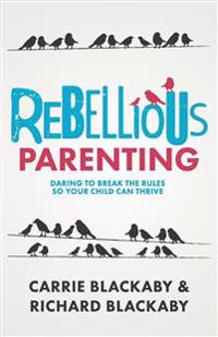 Rebellious Parenting