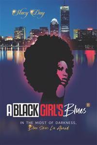 A Black Girl's Blues