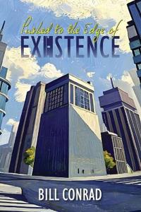 Pushed to the Edge of Existence