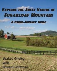 Bokomslag för "Explore the Sweet Nature of Sugarloaf Mountain"