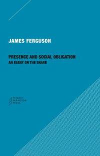 Presence and Social Obligation – An Essay on the Share