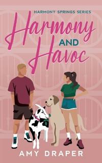 Harmony and Havoc