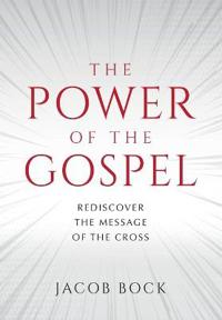 The Power of the Gospel
