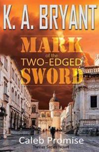 Mark Of The Two-Edged Sword