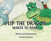 Flip the Dragon Wants to Dance