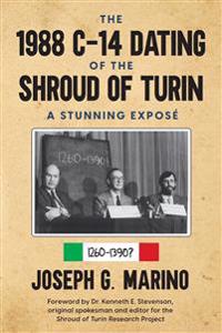The 1988 C-14 Dating Of The Shroud of Turin