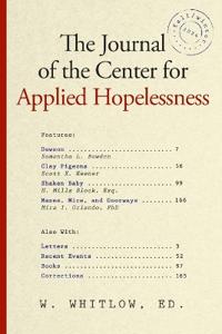 The Journal of the Center for Applied Hopelessness