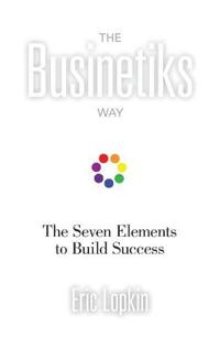 The Businetiks Way