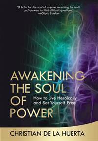Awakening the Soul of Power