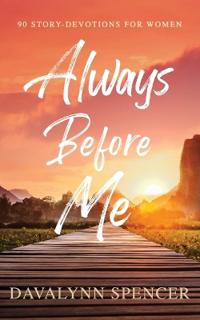 Always Before Me