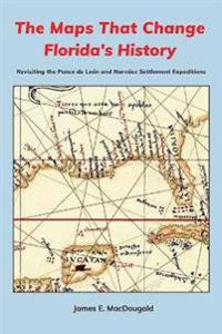 The Maps That Change Florida's History