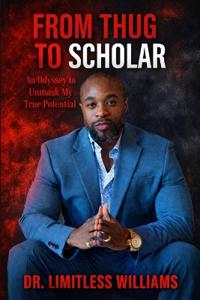 From Thug to Scholar