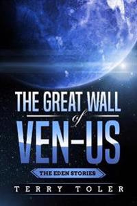 The Great Wall of Ven-Us