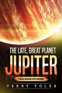The Late, Great Planet Jupiter