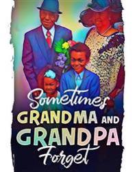 Bokomslag för "Sometimes Grandma and Grandpa Forget"