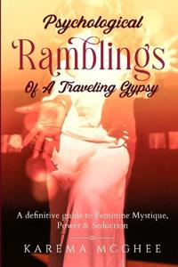 Psychological Ramblings Of A Traveling Gypsy