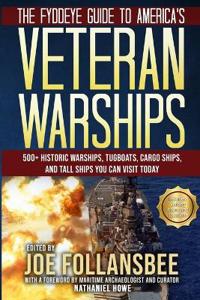The Fyddeye Guide to America's Veteran Warships