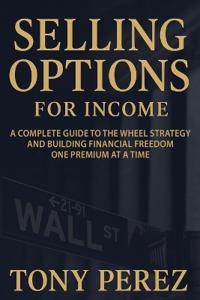 Selling Options for Income