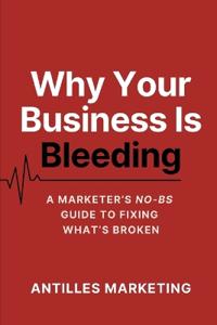 Why Your Business Is Bleeding