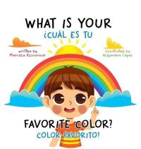 Bokomslag för "What Is Your Favorite Color? / ¿Cuál Es Tu Color Favorito?"