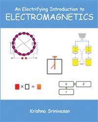 An Electrifying Introduction to Electromagnetics