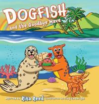 Dogfish and the Goodbye Wave