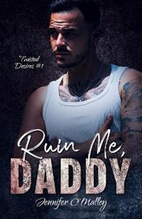 Ruin Me, Daddy