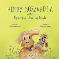 Bokomslag för "Henry Mozzarella and the Mystery at Whistling Woods"
