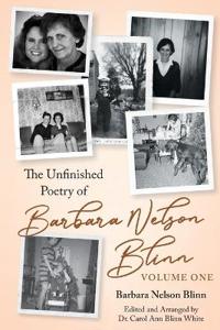 The Unfinished Poetry of Barbara Nelson Blinn