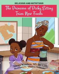 The Princess of Picky Eating Tries New Foods