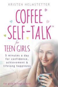 Coffee Self-Talk for Teen Girls