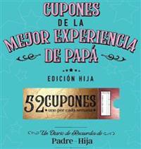 Cupones De La Mejor Experiencia De Papá - Edición Hija