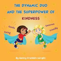 The Dynamic Duo and The Superpower of Kindness