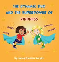 The Dynamic Duo and The Superpower of Kindness