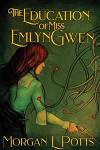 The Education of Miss Emlyn Gwen