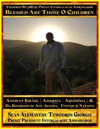 Inscribed By 9Ruby Prince Intergalactic Ambassador Blessed Are Those O Children of Ancient Israel Abyssinia America & Da Kingdom Of Anu Alesha
