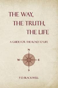 The Way, The Truth, The Life