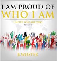 Bokomslag för "I Am Proud of Who I Am"