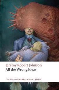 All the Wrong Ideas