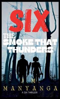The Smoke That Thunders