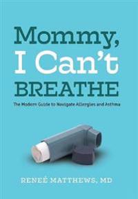 Mommy, I Can't Breathe