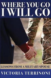 Where You Go, I Will Go
