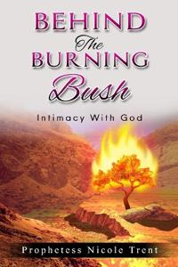 Behind The Bush "Intimacy With God"