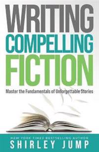 Writing Compelling Fiction