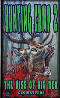 Hunting Camp 2 The Rise of Big Red
